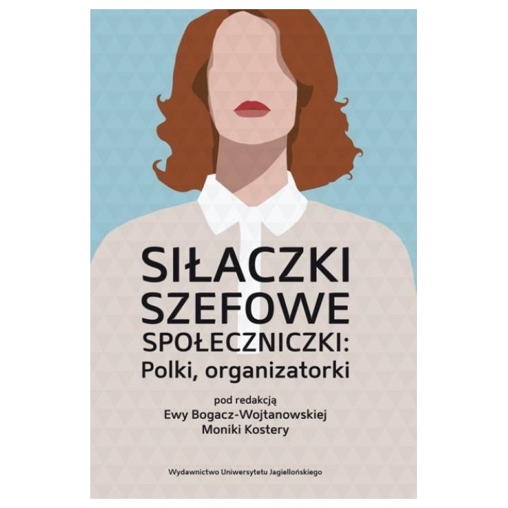 Siłaczki, szefowe, społeczniczki: Polki, organizat