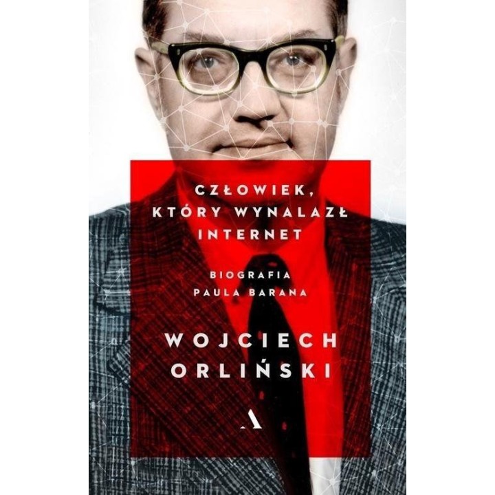 Człowiek, który wynalazł internet