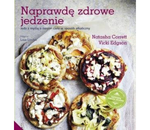 Naprawdę zdrowe jedzenie