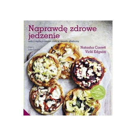 Naprawdę zdrowe jedzenie