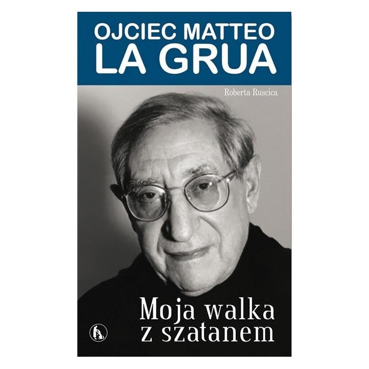 Moja walka z szatanem. Ojciec Matteo La Grua