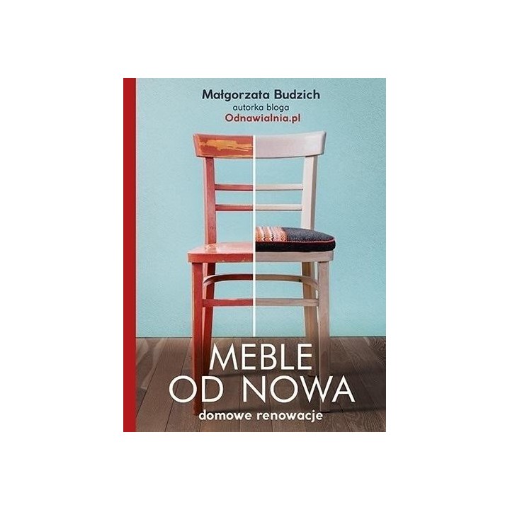 Meble od nowa. Domowe renowacje