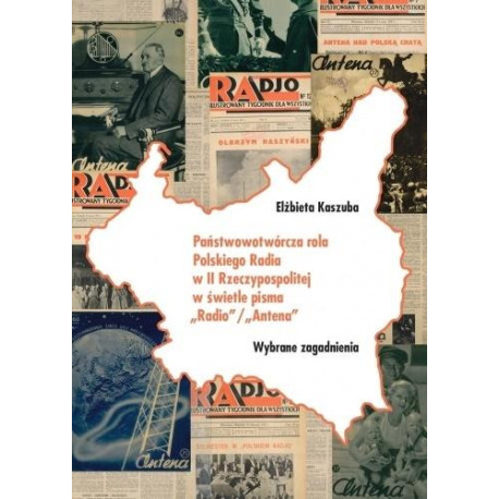 Państwowotwórcza rola Polskiego Radia w II RP..