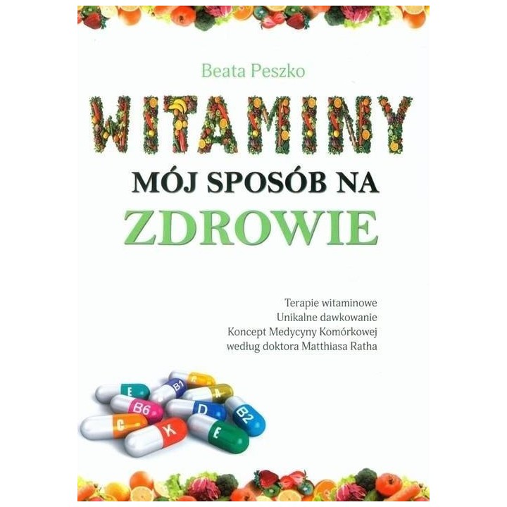 Witaminy, mój sposób na zdrowie