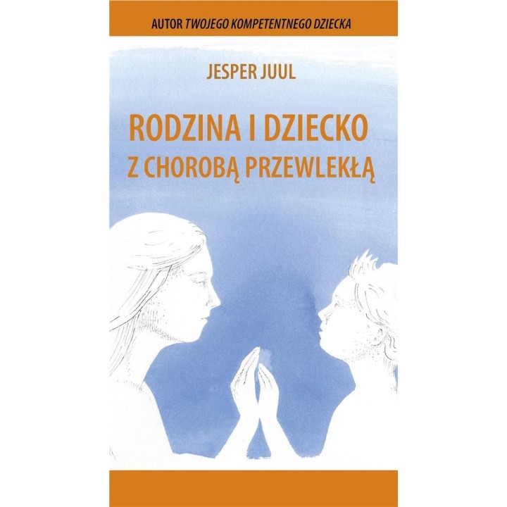 Rodzina i dziecko z chorobą przewlekłą