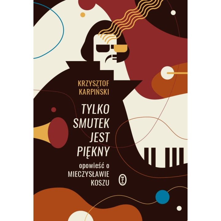 Tylko smutek jest piękny