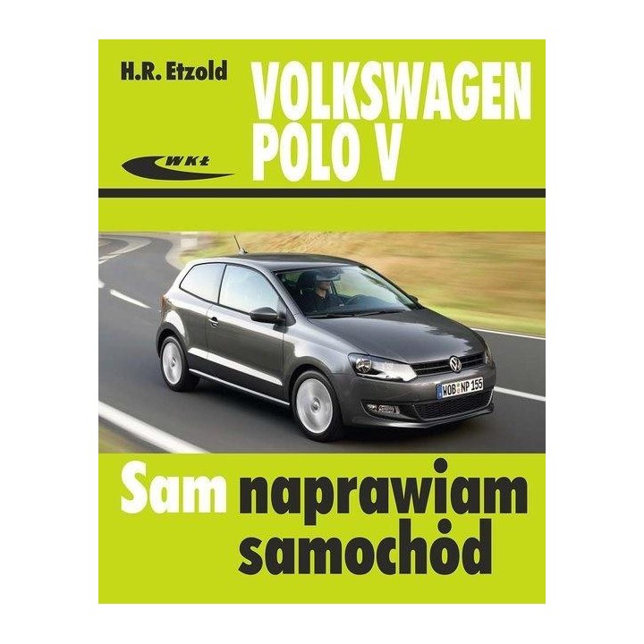 Volkswagen Polo V od VI 2009 do XI 2017