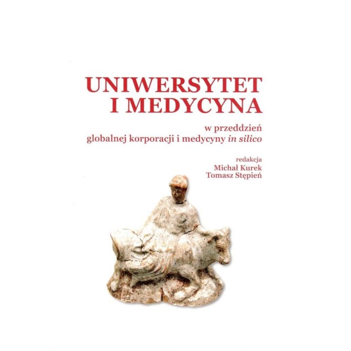 Uniwersytet i medycyna w przeddzień globalnej...