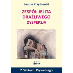 Zespół jelita drażliwego. Dyspepsja