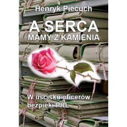 A serca mamy z kamienia
