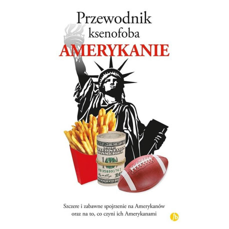 Przewodnik ksenofoba. Amerykanie