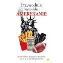 Przewodnik ksenofoba. Amerykanie