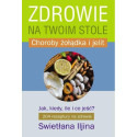 Zdrowie na twoim stole. Choroby żołądka i jelit