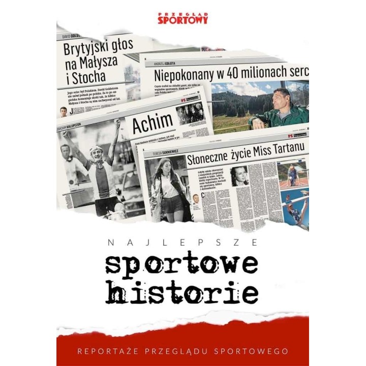 Najlepsze sportowe historie Reportaże Przeglądu Sportowego | Labotiga