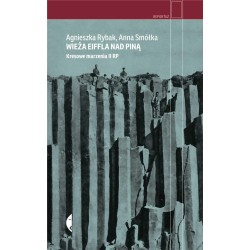 Wieża Eiffla nad Piną. Kresowe marzenia II RP w.2