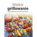 Wielkie grillowanie. Pyszne jedzenie na świeżym...