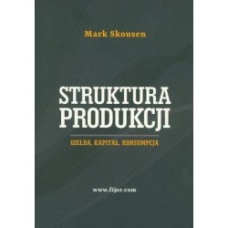 Struktura produkcji. Gielda, kapitał, konsumpcja