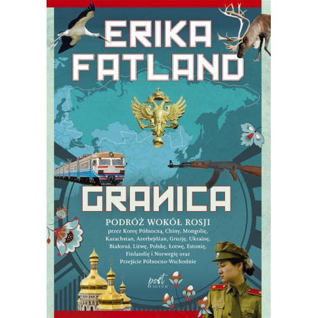 Granica. Podróż wokół Rosji