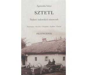 Sztetl. Śladami żydowskich miasteczek