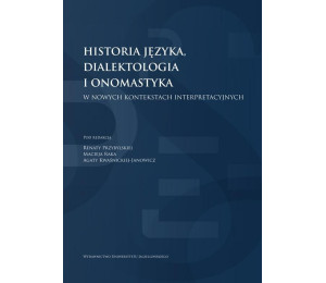 Historia języka, dialektologia i onomastyka...