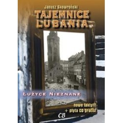 Tajemnice Lubania. Łużyce nieznane
