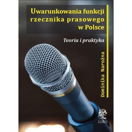 Uwarunkowania funkcji rzecznika prasowego w Polsce