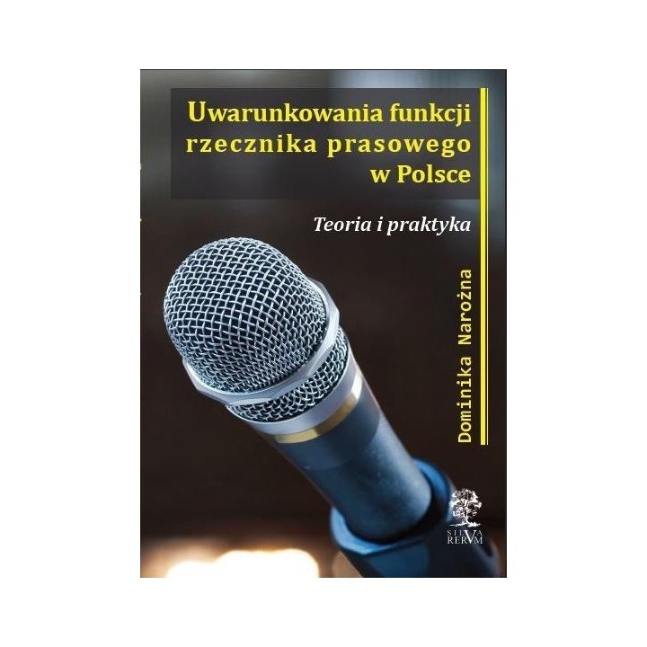 Uwarunkowania funkcji rzecznika prasowego w Polsce