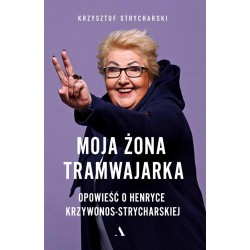 Moja żona tramwajarka