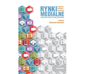 Rynki medialne wybranych państw Europy Zachodniej