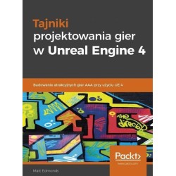 Tajniki projektowania gier w Unreal Engine 4