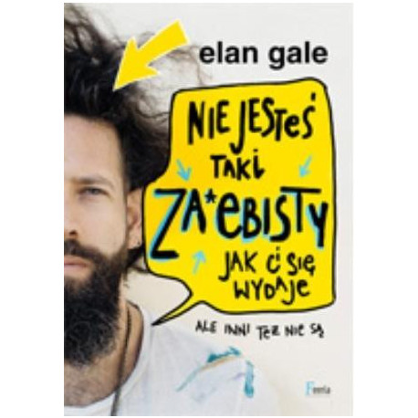 Nie jesteś taki zaebisty, jak ci się wydaje