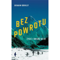 Bez powrotu. Życie i śmierć na K2