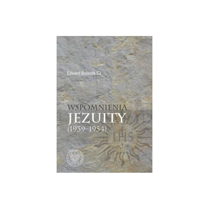 Wspomnienia jezuity (1939-1954)