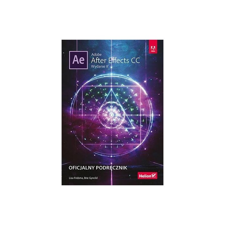 Adobe After Effects CC.Oficjalny podręcznik.Wyd.II