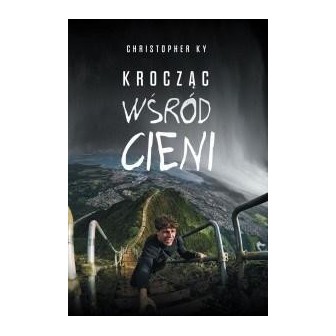 Krocząc wśród cieni