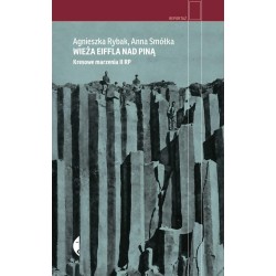 Wieża Eiffla nad Piną. Kresowe marzenia II RP