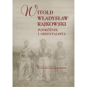 Witold Władysław Rajkowski.Podróżnik i orientalisa