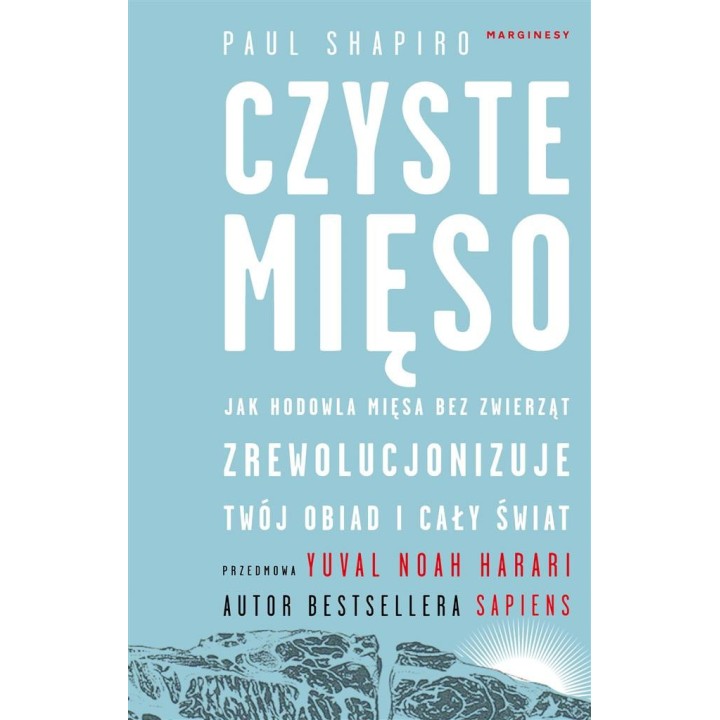 Czyste mięso. Jak hodowla mięsa bez zwierząt...