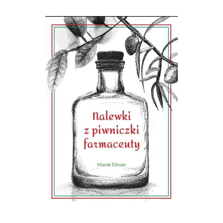 Nalewki z piwniczki farmaceuty