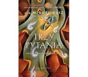 Trzy pytania. Odkryj wewnętrzną siłę
