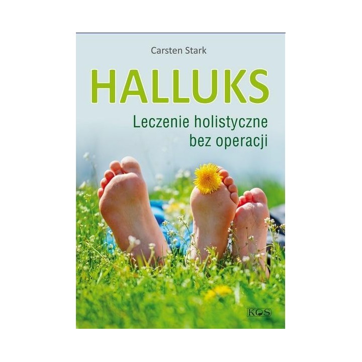 Halluks. Leczenie holistyczne bez operacji