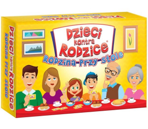 Dzieci kontra Rodzice. Rodzina przy stole