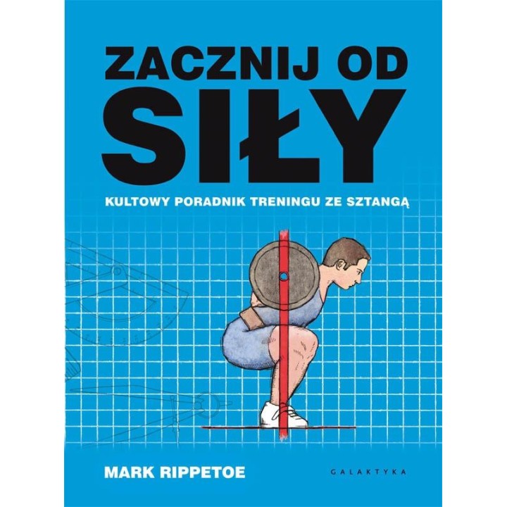 Zacznij od siły Kultowy poradnik | Książki sporotwe na labotiga.pl