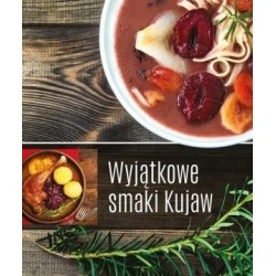 Wyjątkowe smaki Kujaw