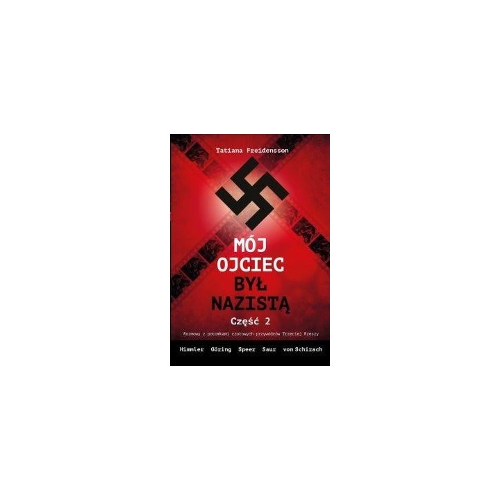 Mój ojciec był nazistą cz.2