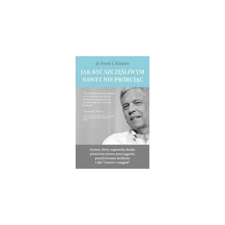Jak być szczęśliwym nawet nie próbując