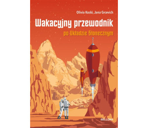 Wakacyjny przewodnik po Układzie Słonecznym