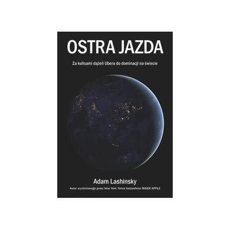 Ostra jazda. Za kulisami dążeń Ubera do...