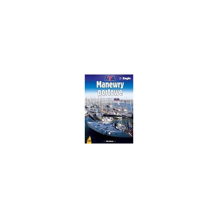Manewry portowe. Podręcznik RYA