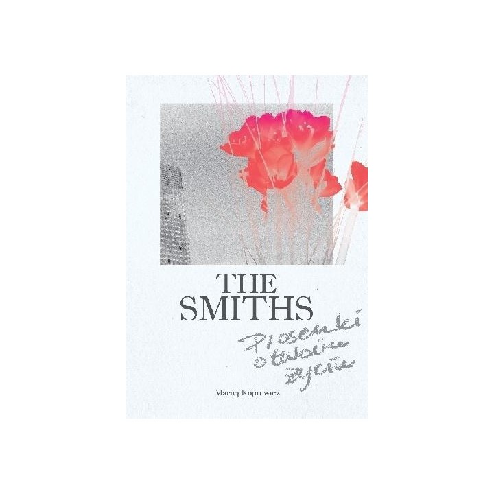 The Smiths. Piosenki o twoim życiu